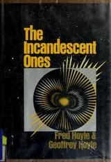 Cover of The incandescent ones