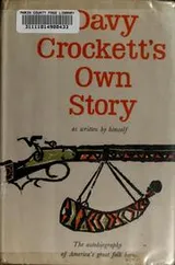 Cover of Davy Crockett's own story as written by himself