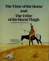 Cover of The time of the horse and The tribe of the burnt thigh