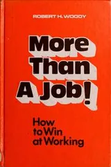 Cover of More than a job! How to win at working!