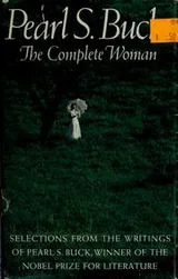 Cover of Pearl S. Buck: the complete woman