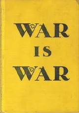 Cover of War is war