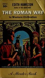Cover of The Roman way to Western civilization