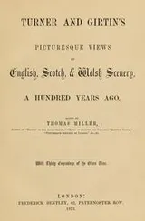 Cover of Turner and Girtin's picturesque views of English, Scotch & Welsh scenery a hundred years ago