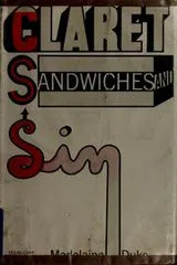 Cover of Claret, sandwiches, and sin