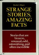 Cover of Strange Stories, Amazing Facts