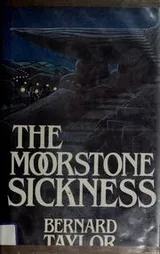 Cover of The Moorstone sickness