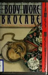 Cover of The body wore brocade