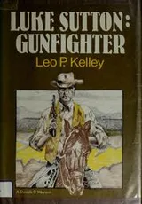 Cover of Luke Sutton, gunfighter