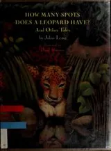 Cover of How many spots does a leopard have? and other tales