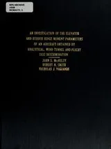 Cover of An investigation of the elevator and rudder hinge moment parameters of an aircraft obtained by analytical, wind tunnel and flight test determination
