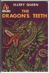 Cover of The Dragon's Teeth (Ellery Queen Mysteries)