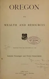 Cover of Oregon, its wealth and resources