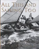 Cover of All this and sailing, too