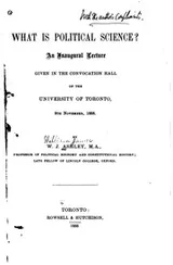 Cover of What is Political Science?: An Inaugural Lecture Given in the Convocation Hall of the University ..