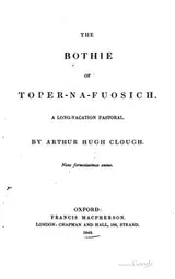 Cover of The Bothie of Toper-na-fuosich: A Long-vacation Pastoral