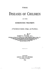 Cover of The diseases of children and their homeopathic treatment
