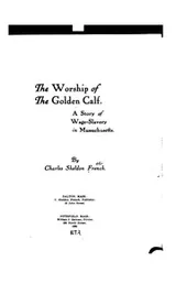Cover of The Worship of the Golden Calf