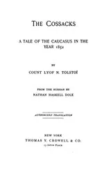 Cover of The Cossacks: A Tale of the Caucasus in the Year 1852