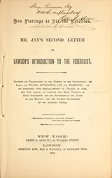 Cover of Mr. Jay's second letter on Dawson's introduction to The Federalist