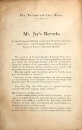 Cover of Mr. Jay's remarks at the celebration dinner of the East Brooklyn Union Campaign Club at the Pierrepont House, Brooklyn, on Thursday evening, December 22, 1864