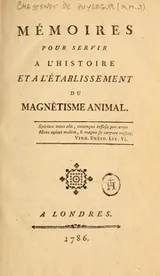 Cover of Mémoires pour servir a l'histoire et a éstablissement du magnétisme animal