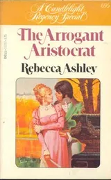 Cover of The Arrogant Aristocrat