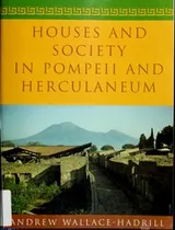 Cover of Houses and Society in Pompeii and Herculaneum