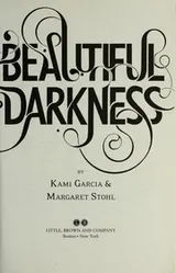 Cover of Beautiful Darkness (Beautiful Creatures Series, Book 2)