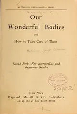 Cover of Our wonderful bodies and how to take care of them
