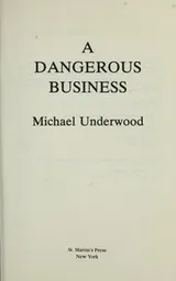 Cover of A dangerous business
