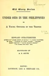 Cover of Under Otis in the Philippines