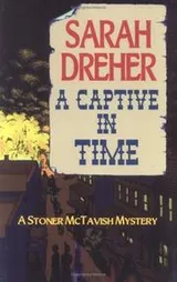 Cover of A Captive in Time (Stoner Mctavish Mystery)