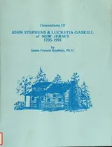 Cover of Descendants of John Stephens & Lucretia Gaskill of New Jersey, 1735-1991