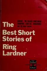 Cover of The best short stories of Ring Lardner