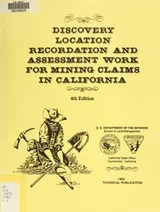 Cover of Discovery, location, recordation, and assessment work for mining claims and sites in California