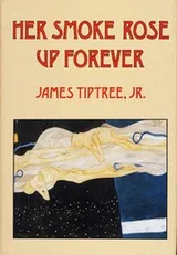 Cover of Her Smoke Rose Up Forever