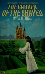 Cover of Garden of the Shaped (The Shaper Exile, Book 1)