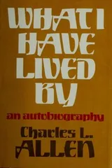Cover of What I have lived by