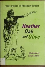 Cover of Heather, oak, and olive