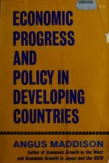 Cover of Economic progress and policy in developing countries