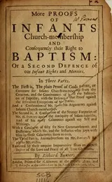 Cover of More proofs of infants church-membership and consequently their right to baptism, or, A second defence of our infant rights and mercies