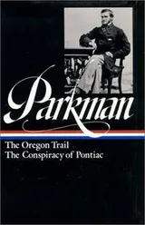 Cover of The Oregon Trail ; The conspiracy of Pontiac