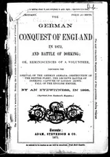 Cover of The German conquest of England in 1875 and the battle of Dorking, or, Reminiscences of a volunteer