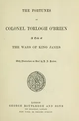 Cover of The fortunes of Colonel Torlogh O'Brien