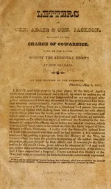 Cover of Letters of Gen. Adair and Gen. Jackson relative to the charge of cowardice made by the latter against the Kentucky troops at New Orleans