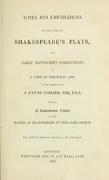 Cover of Notes and emendations to the text of Shakespeare's plays from early manuscript corrections in a copy of the folio, 1632, in the possession of J. Payne Collier
