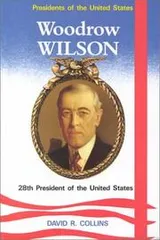 Cover of Woodrow Wilson, 28th president of the United States