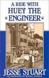 Cover of Ride With Huey the Engineer