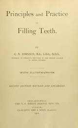 Cover of Principles and practice of filling teeth